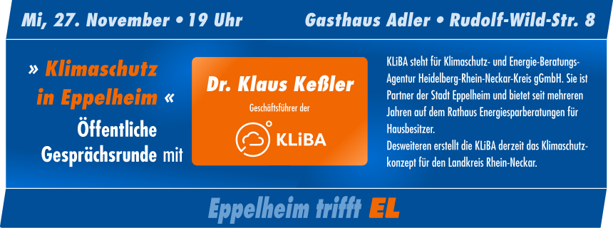Öffentliche Gesprächsrunde mit Dr. Klaus Keßler von der KLiBA am 27. November 2019: „Klimaschutz in Eppelheim“